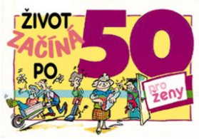Život začíná po 50 – pro ženy