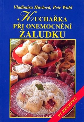 Kuchařka při onemocnění žaludku - 91 receptů