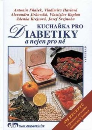 Kuchařka pro diabetiky a nejen pro ně - 485 receptů