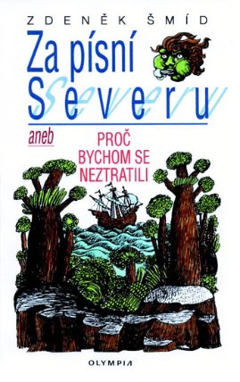 Za písní Severu aneb Proč bychom se neztratili