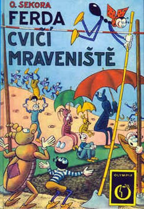 Ferda cvičí mraveniště