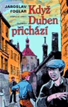 Když Duben přichází - sebrané spisy / svazek 3