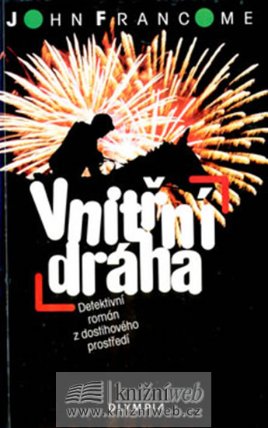 Vnitřní dráha - Detektivní román z dostihového prostředí