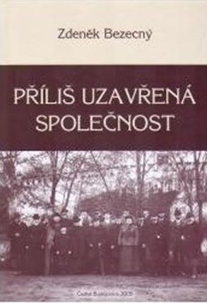 Příliš uzavřená společnost