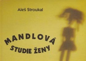 Mandlová studie ženy