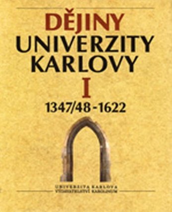Dějiny Univerzity Karlovy I. 1347/48-19