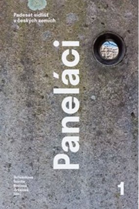 Paneláci 1 - Padesát sídlišť v českých zemích