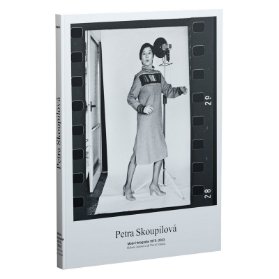 PETRA SKOUPILOVÁ: MÓDNÍ FOTOGRAFIE 1975 - 2003