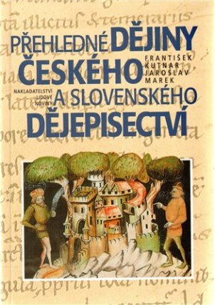 Přehledné dějiny českého a slovenského dějepisectví
