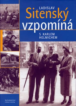 LADISLAV SITENSKÝ VZPOMÍNÁ