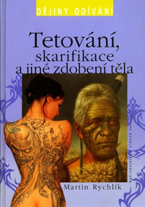 Tetování, skarifikace a jiné zdobení - Dějiny odívání