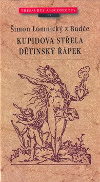 Kupidova střela. Dětinský řápek