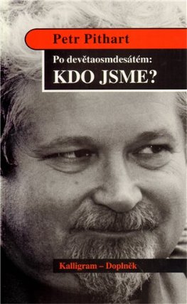 Po devětaosmdesátém : Kdo jsme?