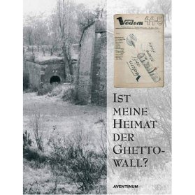 Ist meine Heimat der Ghettowall?