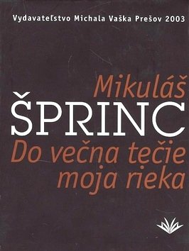 Do večna tečie moja rieka
