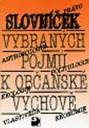 Slovníček vybraných pojmů k Občanské výchově