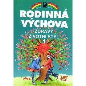 Zdravý životní styl 1 - Rodinná výchova