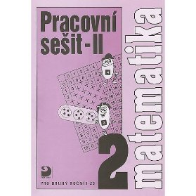 Matematika pro 2. ročník ZŠ - 2. část - Pracovní sešit