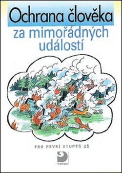 Ochrana člověka za mimořádných událostí pro 1. stupeň ZŠ