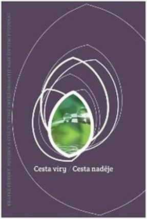 Cesta víry, Cesta naděje - Kudy do nebe 5