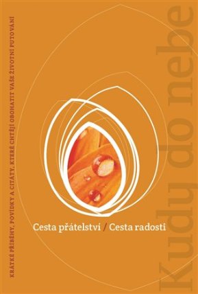 Cesta přátelství/Cesta radosti