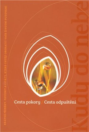 Cesta pokory / Cesta odpuštění