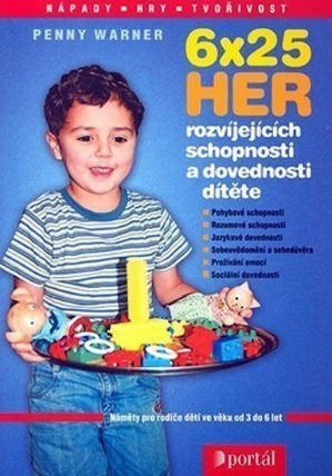 6x25 her rozvíjejících schopnosti a dovednosti a d