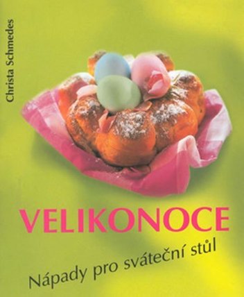 Velikonoce: Nápady pro sváteční stůl