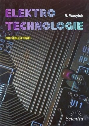 Elektrotechnologie pro školu a praxi