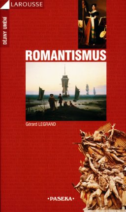Romantismus / Larousse - Dějiny umění