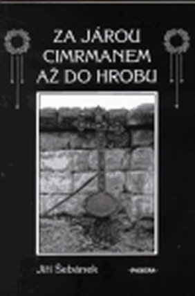 Za Járou Cimrmanem až do hrobu