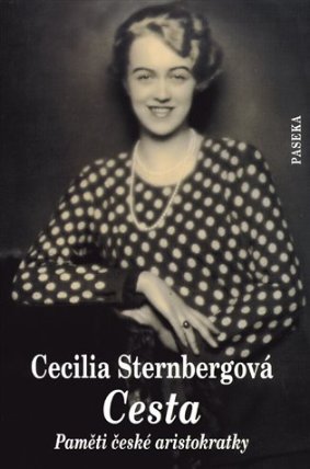 Cesta - Paměti české aristokratky
