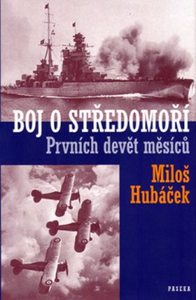 Boj o středomoří - Prvních devět měsíců