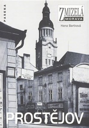 Zmizelá Morava - Prostějov