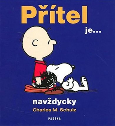 Přítel je ...