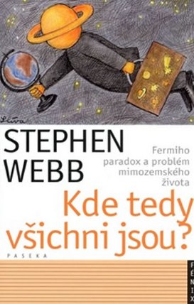 Kde tedy všichni jsou?