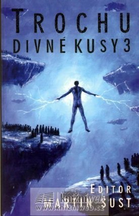 Trochu divné kusy 3 (brož.)