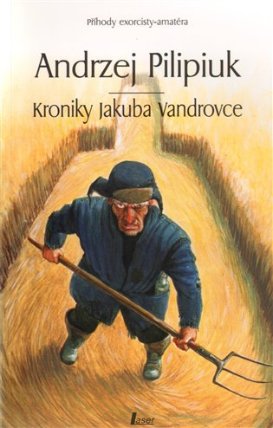 Kroniky Jakuba Vandrovce - Jakub Vandrovec 1