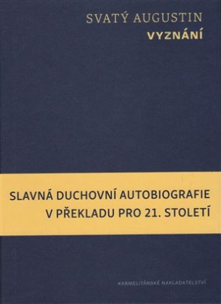 Vyznání - Slavná duchovní autobiografie v překladu pro 21. století