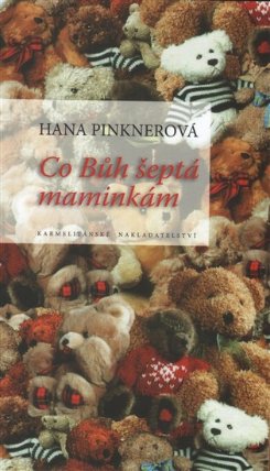 Co Bůh šeptá maminkám