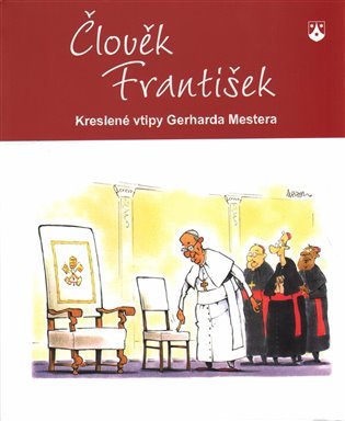 Člověk František - Kreslené vtipy Gerharda Mestera