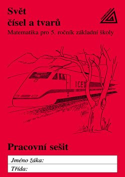 Matematika pro 5. roč. ZŠ Svět čísel a tvarů - PS