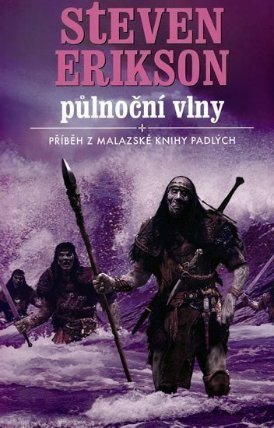 Malazská Kniha 5 - Půlnoční vlny
