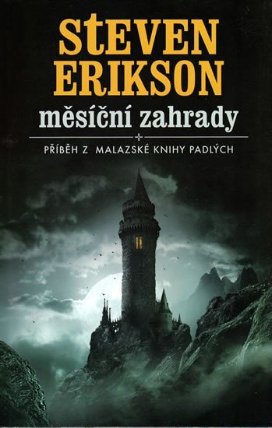 Měsíční zahrady - Malazská Kniha padlých 1