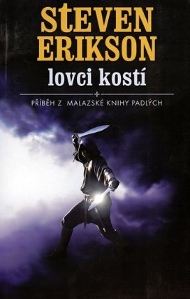Malazská Kniha 6 - Lovci kostí