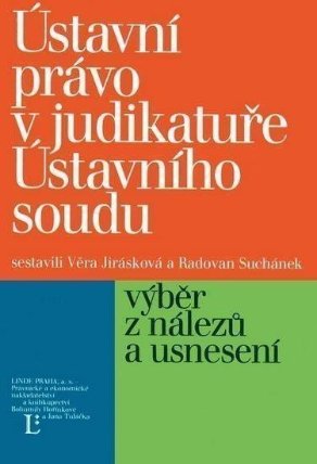 Ústavní právo v judiktatuře Ústavního soudu