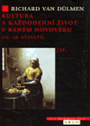 Kultura a každodenní život v raném novověku, díl 2.