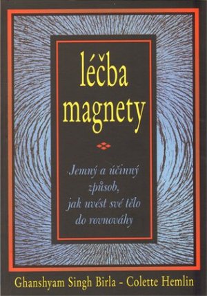 Léčba magnety - Jemný a účinný způsob, jak uvést své tělo do rovnováhy