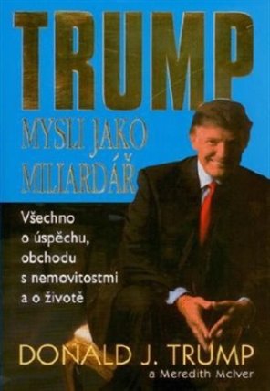 Trump - Mysli jako miliardář