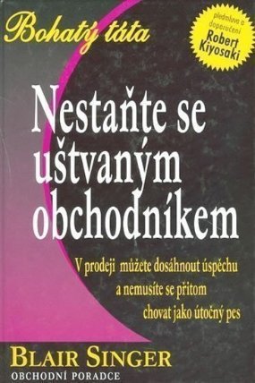 Nestaňte se uštvaným obchodníkem - bohatý táta